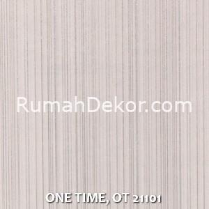 ONE TIME, OT 21101