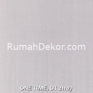 ONE TIME, OT 21107