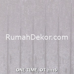 ONE TIME, OT 21116
