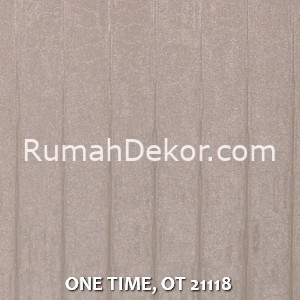 ONE TIME, OT 21118