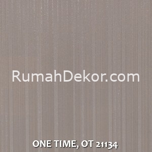 ONE TIME, OT 21134