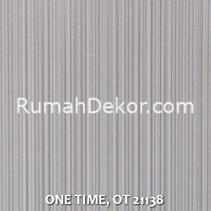 ONE TIME, OT 21138