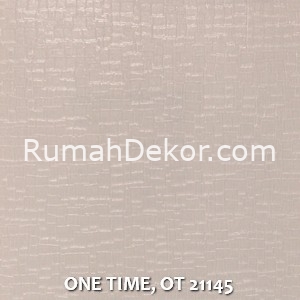 ONE TIME, OT 21145