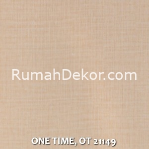 ONE TIME, OT 21149