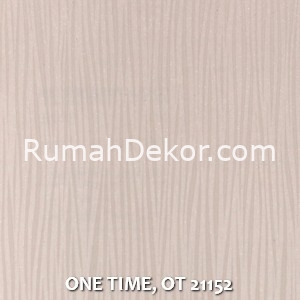 ONE TIME, OT 21152