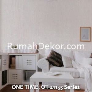 ONE TIME, OT 21153 Series