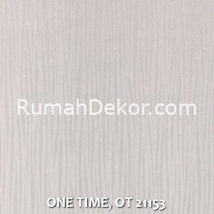 ONE TIME, OT 21153