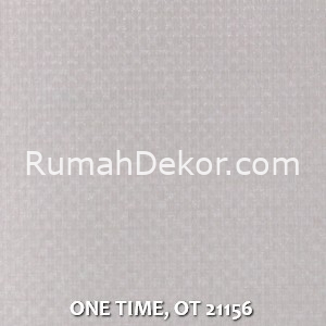 ONE TIME, OT 21156