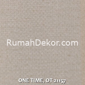 ONE TIME, OT 21157