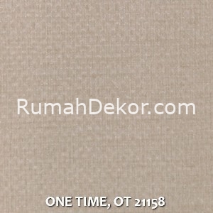 ONE TIME, OT 21158