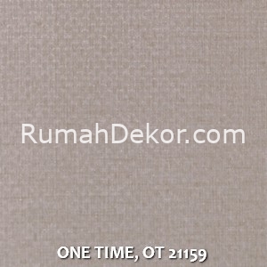 ONE TIME, OT 21159