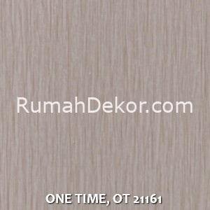 ONE TIME, OT 21161