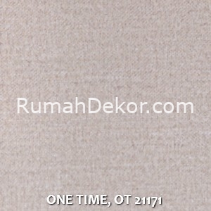 ONE TIME, OT 21171