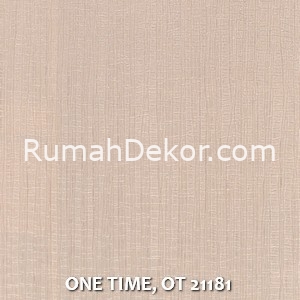 ONE TIME, OT 21181