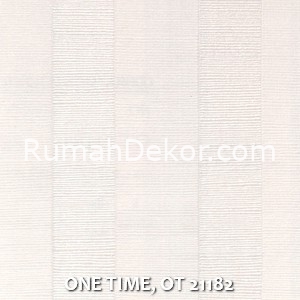 ONE TIME, OT 21182