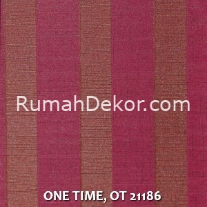 ONE TIME, OT 21186