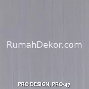 PRO DESIGN, PRO-47